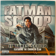 Load image into Gallery viewer, Fatman Scoop Featuring The Crooklyn Clan – It Takes Scoop 12" Single
