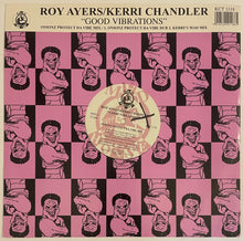 Load image into Gallery viewer, Roy Ayers / Kerri Chandler - Good Vibrations 12&quot; Single
