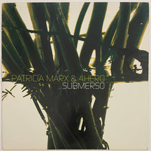 Load image into Gallery viewer, Patricia Marx &amp; 4 Hero - Submerso 12&quot; Single
