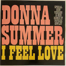 Load image into Gallery viewer, Donna Summer – I Feel Love (Special New Version) (15 Min Remix By Patrick Cowley) 12&quot; Single
