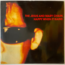 Load image into Gallery viewer, The Jesus And Mary Chain - Happy When It Rains 12" Single
