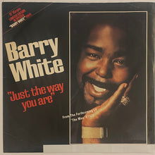 Load image into Gallery viewer, Barry White - Just The Way You Are 12" Single (Ltd White)
