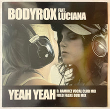 Load image into Gallery viewer, Bodyrox Feat Luciana - Yeah Yeah 12" Single
