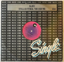 Load image into Gallery viewer, Slave – Stellar Fungk / You And Me 12&quot; Single
