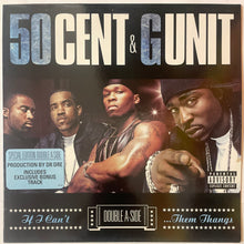 Load image into Gallery viewer, 50 Cent &amp; G-Unit - If I Can't  / Poppin' Them Thangs 12" Single
