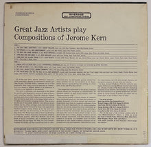 Load image into Gallery viewer, Various – Great Jazz Artists Play Compositions Of Jerome Kern Lp
