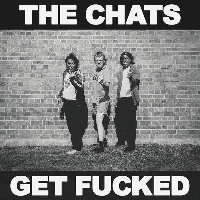 The Chats - Get Fucked Lp