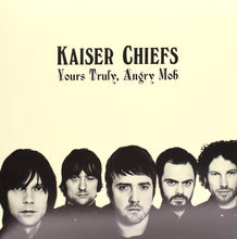 Load image into Gallery viewer, Kaiser Chiefs - Yours Truly, Angry Mob Lp
