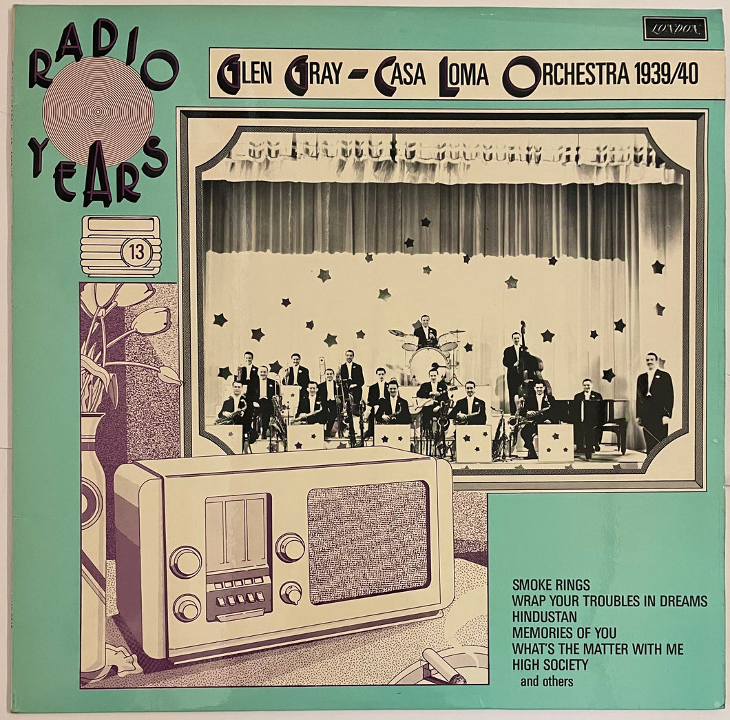 Glen Gray And The Casa Loma Orchestra ‎– The Radio Years No. 13 1939/40 Lp