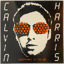 Load image into Gallery viewer, Calvin Harris - Acceptable In The 80s 12" Single
