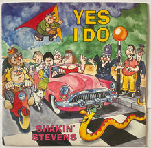 Load image into Gallery viewer, Shakin' Stevens - Yes I Do 12" Single
