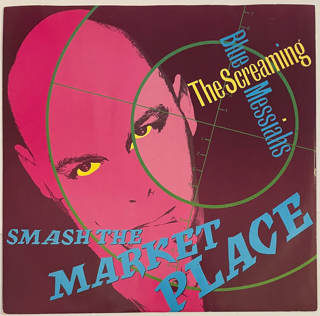 The Screaming Blue Messiahs - Smash The Market Place 12