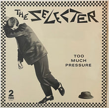 Load image into Gallery viewer, The Selecter - Too Much Pressure Lp
