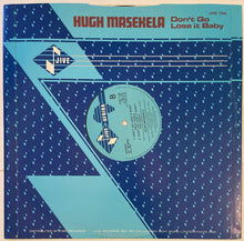 Load image into Gallery viewer, Hugh Masekela - Don't Go Lose It Baby 12" Single
