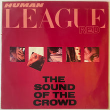 Load image into Gallery viewer, Human League - The Sound Of The Crowd 12" Single
