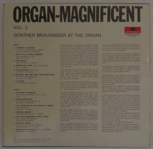 Load image into Gallery viewer, Günther Brausinger – Organ Magnificent Vol. II Lp
