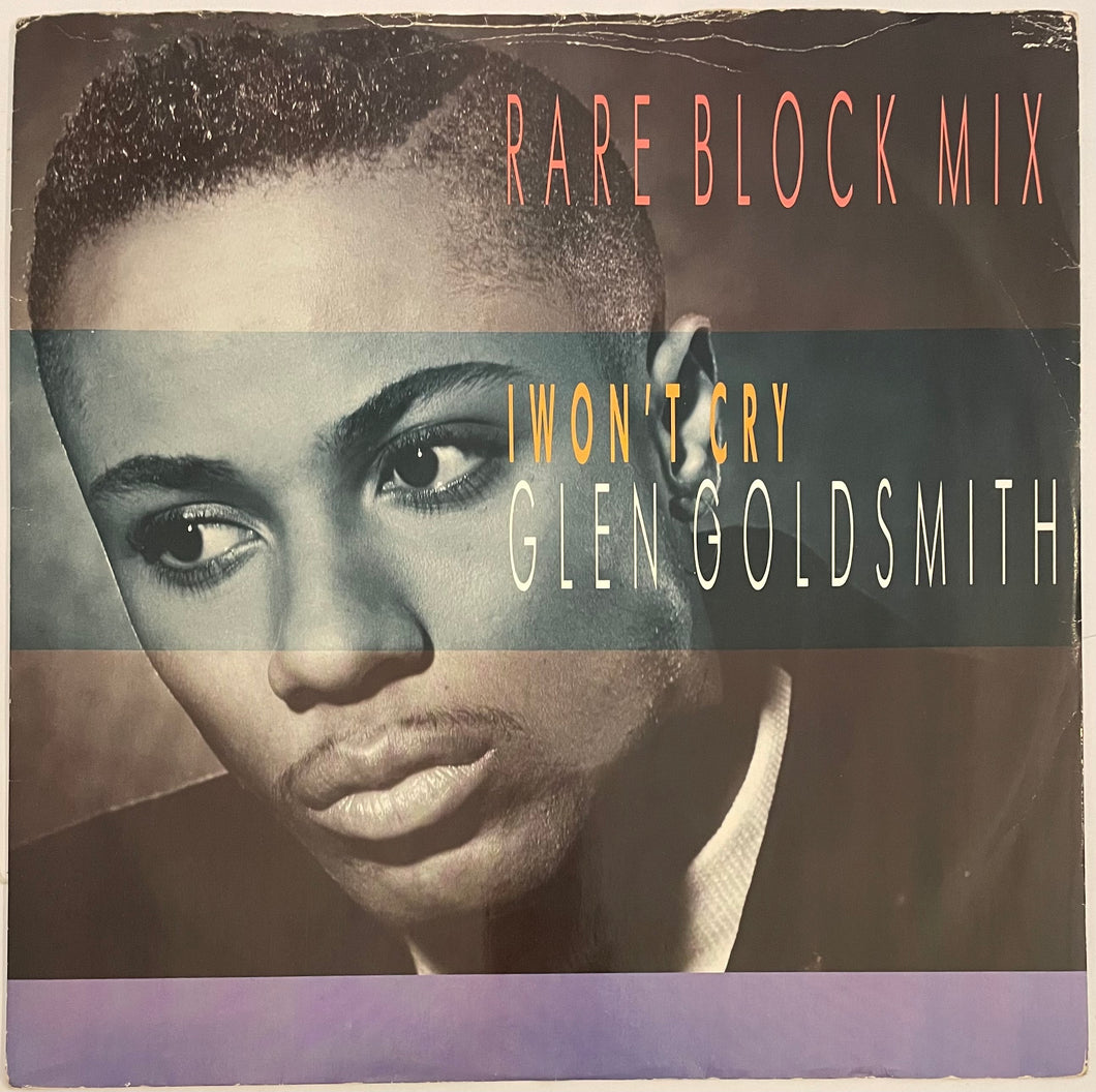 Glen Goldsmith - I Won't Cry (Rare Block Mix) 12