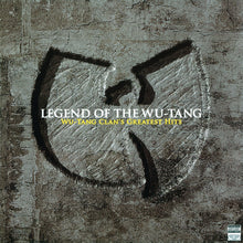 Load image into Gallery viewer, Wu-Tang Clan – Legend Of The Wu-Tang: Wu-Tang Clan's Greatest Hits Lp
