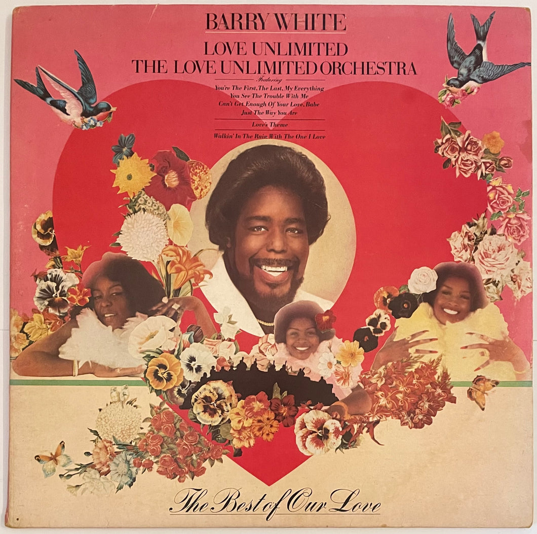 Barry White, Love Unlimited, The Love Unlimited Orchestra – The Best Of Our Love Lp