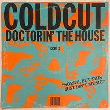 Load image into Gallery viewer, Coldcut - Doctorin' The House 12" Single
