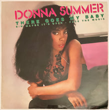 Load image into Gallery viewer, Donna Summer - Tjhere Goes My Baby 12" Single
