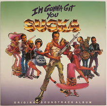 Load image into Gallery viewer, Various - I&#39;m Gonna Git You Sucka (Original Soundtrack Album) Lp
