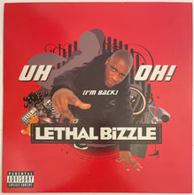 Load image into Gallery viewer, Lethal Bizzle – Uh Oh! (I'm Back) 12" Single
