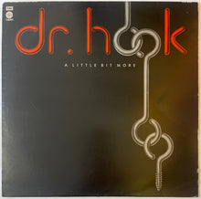 Load image into Gallery viewer, Dr Hook - A Little Bit More Lp
