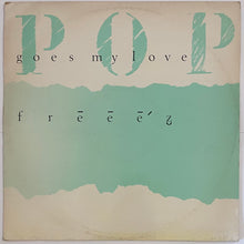 Load image into Gallery viewer, Freeez - Pop Goes My Love 12&quot; Single
