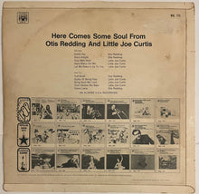 Load image into Gallery viewer, Otis Redding And Little Joe Curtis – Here Comes Some Soul From Otis Redding And Little Joe Curtis
