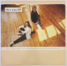 Load image into Gallery viewer, This Way Up - Tell Me Why 12" Single
