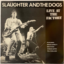 Load image into Gallery viewer, Slaughter And The Dogs - Live At The Factory / The Way We Were Lp
