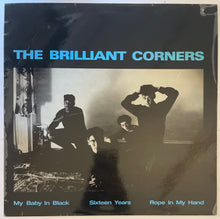Load image into Gallery viewer, The Brilliant Corners - My Baby In Black 12" Single
