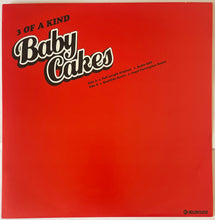 Load image into Gallery viewer, 3 Of A Kind - Baby Cakes 12" Single

