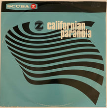 Load image into Gallery viewer, Scuba Z - Californian Paranoia 12&quot; Single
