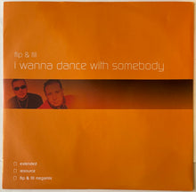 Load image into Gallery viewer, Flip &amp; Fill - I Wanna Dance With Somebody 12" Single
