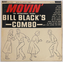 Load image into Gallery viewer, Bill Black&#39;s Combo - Movin&#39; Lp (Mono)
