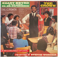 Load image into Gallery viewer, Gary Byrd And The G.B. Experience – The Crown 12" Single
