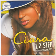 Load image into Gallery viewer, Ciara Featuring Missy Elliott - 1,2 Step 12" Single
