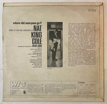 Load image into Gallery viewer, Nat King Cole - Where Did Everyone Go? Lp

