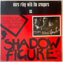 Load image into Gallery viewer, Marc Riley With The Creepers - Shadow Figure 12" Single
