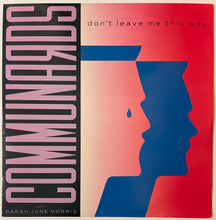 Load image into Gallery viewer, Communards With Sarah Jane Morris - Don't Leave Me This Way 12" Single
