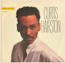 Load image into Gallery viewer, Curtis Hairston - Chillin&#39; Out 12&quot; Single
