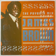 Load image into Gallery viewer, James Brown – The Payback Mix (Keep On Doing What You're Doing But Make It Funky)12" Single
