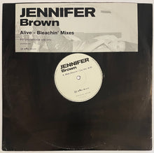 Load image into Gallery viewer, Jennifer Brown - Alive-Bleachin&#39; Mixes 12&quot; Single (Promo)
