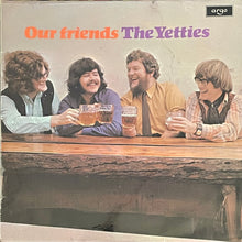 Load image into Gallery viewer, The Yetties - Our Friends Lp
