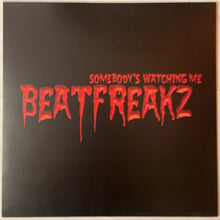 Load image into Gallery viewer, BeatFreakz - Somebody's Watching Me 12" Single
