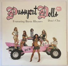 Load image into Gallery viewer, The Pussycat Dolls Featuring Busta Rhymes - Don't Cha 12" Single
