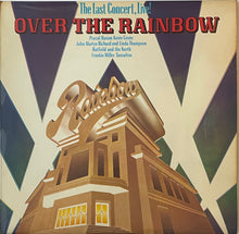 Load image into Gallery viewer, Various - Over The Rainbow (The Last Concert Live!) Lp
