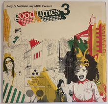 Load image into Gallery viewer, Joey &amp; Norman Jay MBE – Good Times 3 Lp
